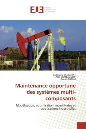 Laggoune / Chateauneuf / Aissani |  Maintenance opportune des systèmes multi-composants | Buch |  Sack Fachmedien