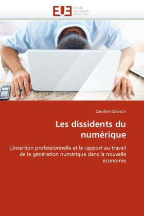 Dawson |  Les dissidents du numérique | Buch |  Sack Fachmedien
