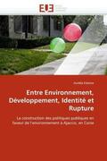 Etienne-A |  Entre Environnement, Développement, Identité Et Rupture | Buch |  Sack Fachmedien