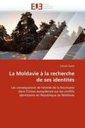 Ilione-S |  La Moldavie À La Recherche de Ses Identités | Buch |  Sack Fachmedien