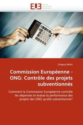 Commission Européenne - Ong: Contrôle Des Projets Subventionnés | Buch | 978-613-1-58783-2 | sack.de
