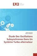 Collectif |  Étude Des Oscillations Subsynchrones Dans Un Système Turbo-Alternateur | Buch |  Sack Fachmedien