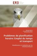 Dkhissi / El Hilali Alaoui / Boukachour |  Problèmes de planification horaire: Emploi du temps et transport | Buch |  Sack Fachmedien