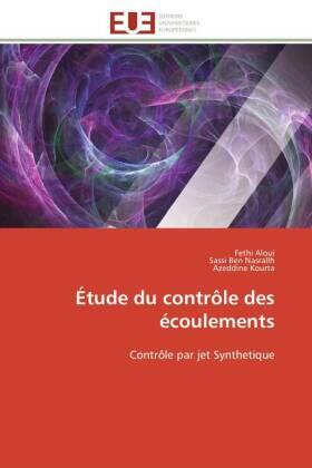 Aloui / Ben Nasrallh / Kourta |  Étude du contrôle des écoulements | Buch |  Sack Fachmedien