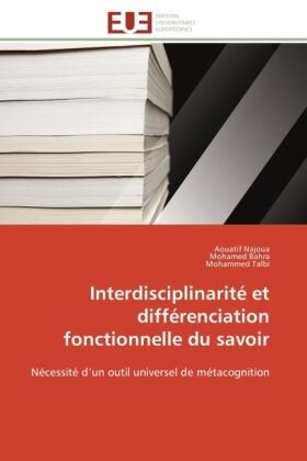Najoua / Bahra / Talbi |  Interdisciplinarité et  différenciation fonctionnelle du savoir | Buch |  Sack Fachmedien