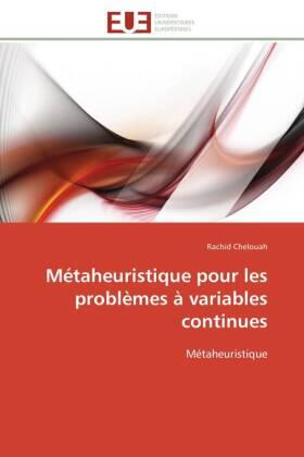 Chelouah |  Métaheuristique pour les problèmes à variables continues | Buch |  Sack Fachmedien
