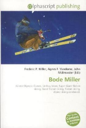 Miller / Vandome / McBrewster |  Bode Miller | Buch |  Sack Fachmedien