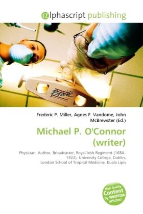 Miller / Vandome / McBrewster |  Michael P. O'Connor (writer) | Buch |  Sack Fachmedien