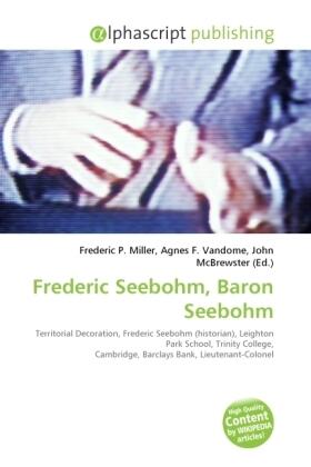 Miller / Vandome / McBrewster |  Frederic Seebohm, Baron Seebohm | Buch |  Sack Fachmedien