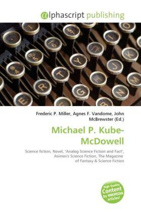 Miller / Vandome / McBrewster |  Michael P. Kube-McDowell | Buch |  Sack Fachmedien