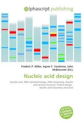  Nucleic acid design | Buch |  Sack Fachmedien