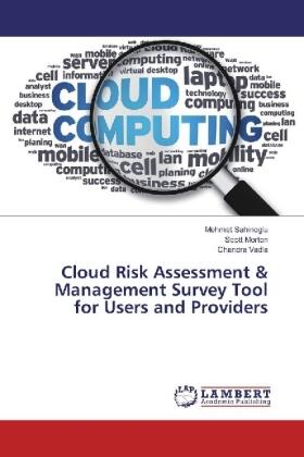 Sahinoglu / Morton / Vadla | Cloud Risk Assessment & Management Survey Tool for Users and Providers | Buch | 978-613-4-91786-5 | sack.de