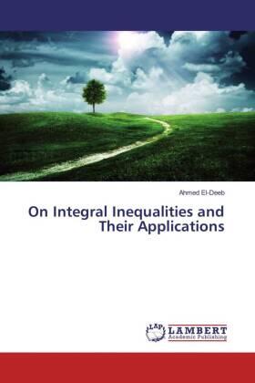 El-Deeb |  On Integral Inequalities and Their Applications | Buch |  Sack Fachmedien