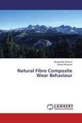 Sharma / Bhushan |  Natural Fibre Composite Wear Behaviour | Buch |  Sack Fachmedien