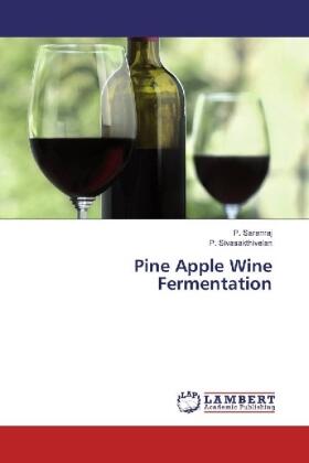 Saranraj / Sivasakthivelan |  Pine Apple Wine Fermentation | Buch |  Sack Fachmedien
