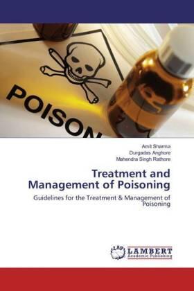 Sharma / Anghore / Rathore |  Treatment and Management of Poisoning | Buch |  Sack Fachmedien