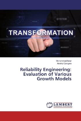 Israr / Gangele |  Reliability Engineering: Evaluation of Various Growth Models | Buch |  Sack Fachmedien