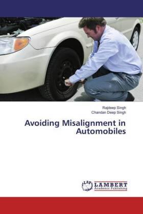 Singh |  Avoiding Misalignment in Automobiles | Buch |  Sack Fachmedien