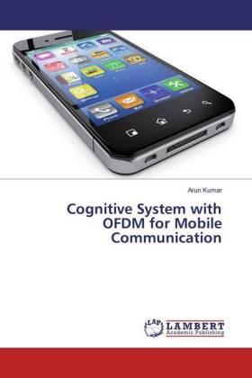 Kumar |  Cognitive System with OFDM for Mobile Communication | Buch |  Sack Fachmedien