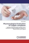 Kothari |  Pharmacological Evaluation of Copper complexes | Buch |  Sack Fachmedien