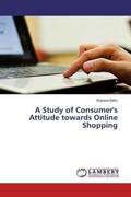 Sahu |  A Study of Consumer's Attitude towards Online Shopping | Buch |  Sack Fachmedien