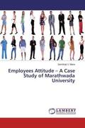 Mane |  Employees Attitude ¿ A Case Study of Marathwada University | Buch |  Sack Fachmedien