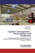 Moser / Dumitrascu / Miricescu |  Logistics management - Particularities and Tendencies | Buch |  Sack Fachmedien