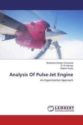 Chaurasia / Sarviya / Gupta |  Analysis Of Pulse-Jet Engine | Buch |  Sack Fachmedien