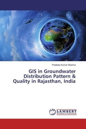 Sharma |  GIS in Groundwater Distribution Pattern & Quality in Rajasthan, India | Buch |  Sack Fachmedien