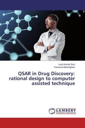 Soni / Narsinghani |  QSAR in Drug Discovery: rational design to computer assisted technique | Buch |  Sack Fachmedien