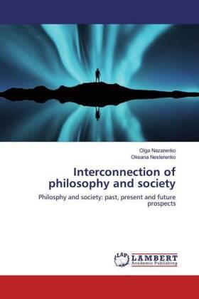 Nazarenko / Nesterenko |  Interconnection of philosophy and society | Buch |  Sack Fachmedien