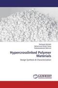 Abdullah / Yahya / Mahmod |  Hypercrosslinked Polymer Materials | Buch |  Sack Fachmedien