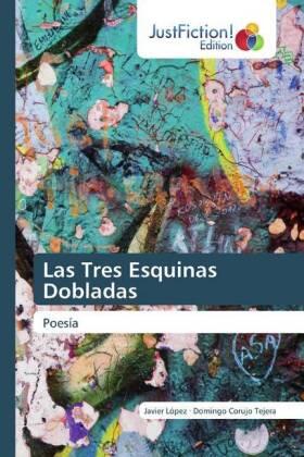 López / Corujo Tejera |  Las Tres Esquinas Dobladas | Buch |  Sack Fachmedien