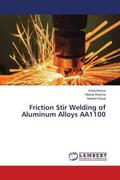 Kumar / Sharma / Goyal |  Friction Stir Welding of Aluminum Alloys AA1100 | Buch |  Sack Fachmedien