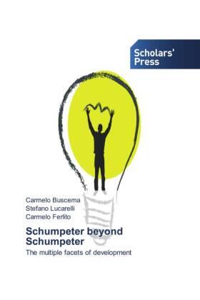 Buscema / Lucarelli / Ferlito |  Schumpeter beyond Schumpeter | Buch |  Sack Fachmedien