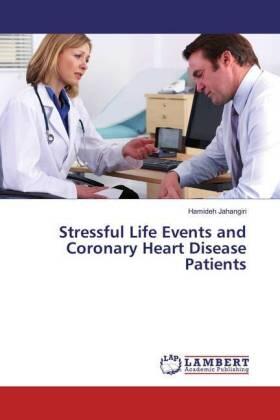 Jahangiri | Stressful Life Events and Coronary Heart Disease Patients | Buch | 978-613-8-23434-0 | sack.de