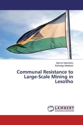 Masihleho / Matebesi |  Communal Resistance to Large-Scale Mining in Lesotho | Buch |  Sack Fachmedien