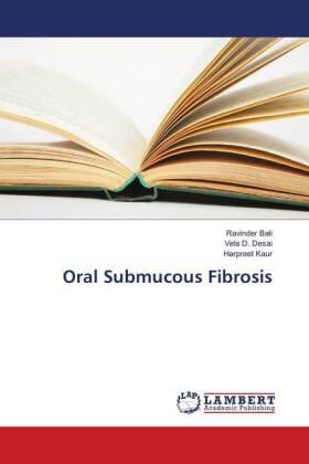 Bali / Desai / Kaur | Oral Submucous Fibrosis | Buch | 978-613-8-32813-1 | sack.de