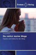 Moritz |  Du siehst meine Wege | Buch |  Sack Fachmedien