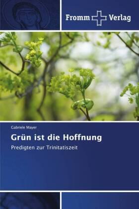Mayer |  Grün ist die Hoffnung | Buch |  Sack Fachmedien