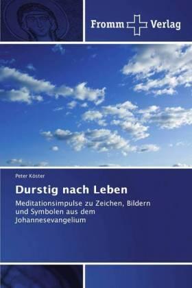 Köster |  Durstig nach Leben | Buch |  Sack Fachmedien