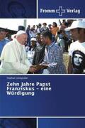 Leimgruber |  Zehn Jahre Papst Franziskus - eine Würdigung | Buch |  Sack Fachmedien