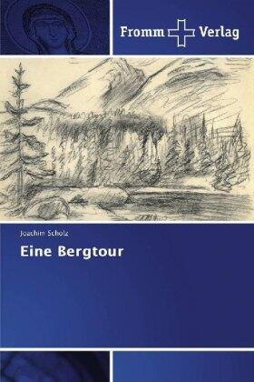 Scholz | Eine Bergtour | Buch | 978-613-8-35821-3 | sack.de