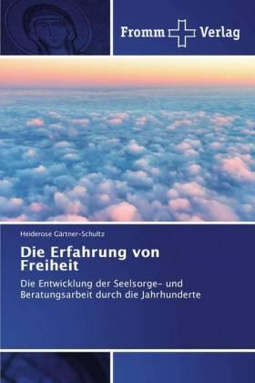 Gärtner-Schultz | Die Erfahrung von Freiheit | Buch | 978-613-8-35957-9 | sack.de