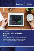 Wagner |  Würde Gott Mensch Sein | Buch |  Sack Fachmedien