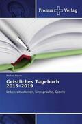 Maurer |  Geistliches Tagebuch 2015-2019 | Buch |  Sack Fachmedien