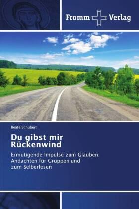 Schubert |  Du gibst mir Rückenwind | Buch |  Sack Fachmedien