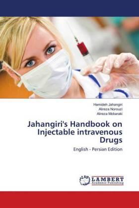 Jahangiri / Norouzi / Mobaraki |  Jahangiri's Handbook on Injectable intravenous Drugs | Buch |  Sack Fachmedien