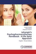Jahangiri / Norouzi / Ghasemi |  Jahangiri's Psychopharmacotherapy Handbook - A life Span Approach | Buch |  Sack Fachmedien