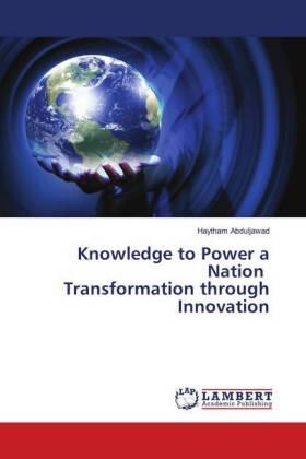 Abduljawad |  Knowledge to Power a Nation Transformation through Innovation | Buch |  Sack Fachmedien